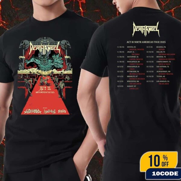 Death Angel Act III North American Tour 2025 With Toxic Holocaust x Lions At The Gate x Misfire Tour Dates Fans Gift Classic T-Shirt Two Sides