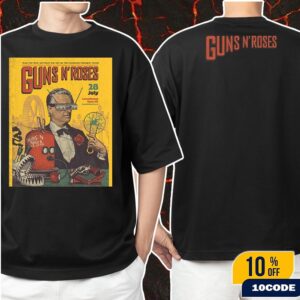 Gun N’ Roses Tour At Luxembourg Open Air 2025 LU On July 28th What You Want And What You Get Are Two Competely Different Things Tour Merch Unisex T-Shirt Two Sides