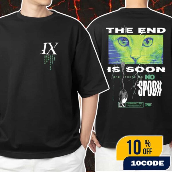 Ice Nine Kills 2025 New Arrivals Merch The End Is Soon And There Is No Spoon Unisex T-Shirt Merchandise