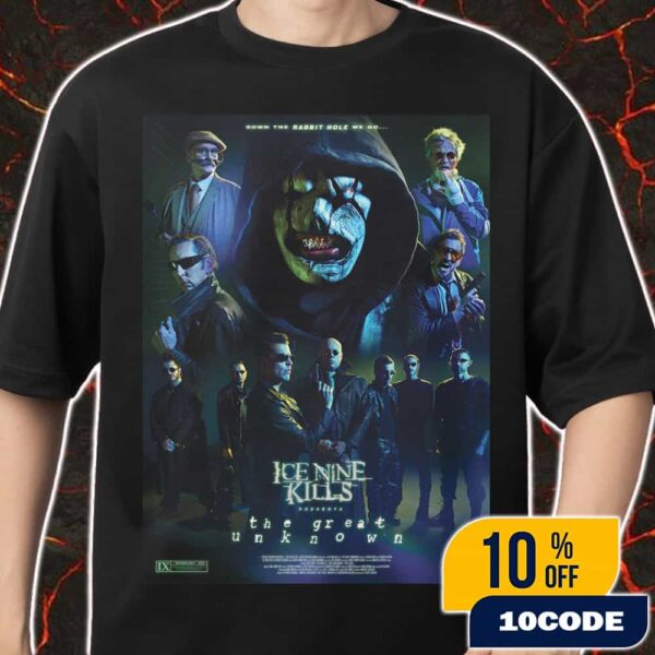 Ice Nine Kills 2025 New Arrivals Merch The Great Unknown Autographed Movie Poster Limited Release Merch Unisex T-Shirt