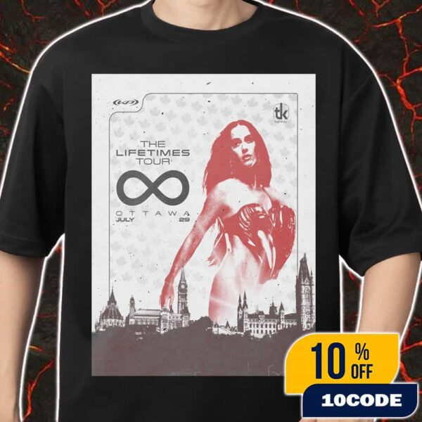 Katy Perry The Lifetimes Tour At Canadian Tire Centre Ottawa July 29 2025 Poster Event Merch Unisex T-Shirt