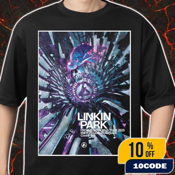 Linkin Park From Zero World Tour 2025 FZ 2025 Tour Montreal Poster August 6th Artwork By Huke Merch Unisex T-Shirt