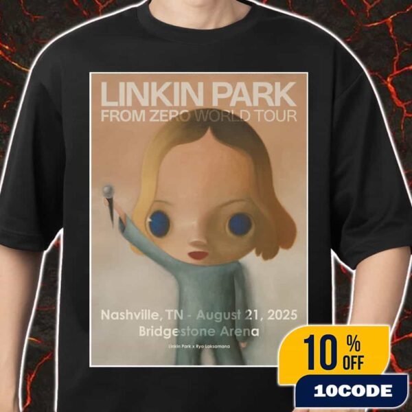 Linkin Park From Zero World Tour FZ 2025 Tour Nashville Poster August 21st Artwork By Ryo Laksamana At Bridgestone Merch Unisex T-Shirt