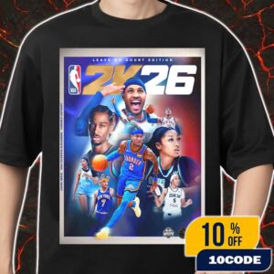 NBA 2K26 Show Up Show Out Leave No Doubt Edition Angel Reese x Shai Gilgeous-Alexander x Carmelo Anthony Poster Game New Merch Unisex T-Shirt