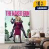 New Movie Poster For The Naked Gun August 1 2025 He’s Got Your Back Poster Canvas Home Decor