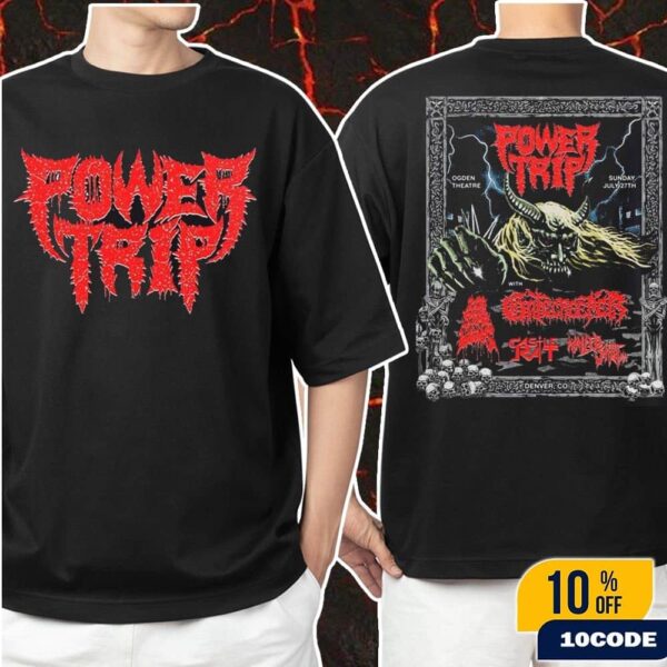 Power Trip Denver Colorado 2025 Event Poster At Ogden Theatre On July 27 Classic Two Sides T-Shirt