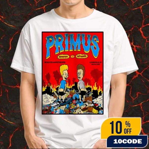 Primus Onward And Upward Tour July 15 2025 Poster Event Beavis And Butt-Head Apocalyptic Artwork Limited Edition Merchandise Unisex T-Shirt