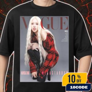 Roses Are Rosie Vogue Korea Magazine Cover Eight Stars Navigating Megastardom Merch Unisex T-Shirt
