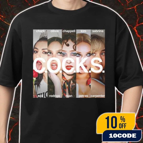 The COCKS Charli xcx x Olivia Rodrigo x Chappell Roan x Kim Petras x Sabrina Carpenter Nightlife August 1 2025 At Silk City Diner Bar And Lounge Merch Unisex T-Shirt