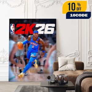 The Generational Run Continues Shai Gilgeous-Alexander NBA 2K26 Standard Edition Cover Athlete Limited Edition Poster Canvas Home Decor