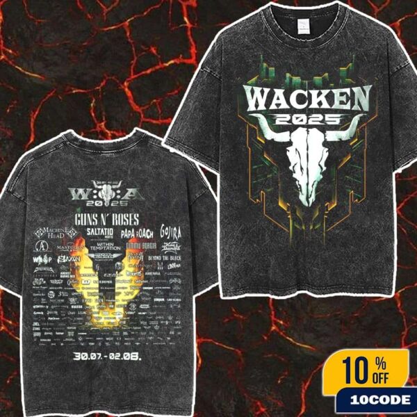 Wacken Open Air 2025 In Schleswig Holstein Germany Main Tee Festival From July 30 To August 2 Wash Two Sides T-Shirt