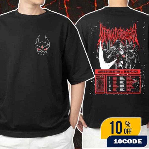 Within Destruction Europe Tour 2025 Artwork Poster Death Metal Extreme Metal 11 Countries Festival Tour Dates Unisex T-Shirt Merchandise