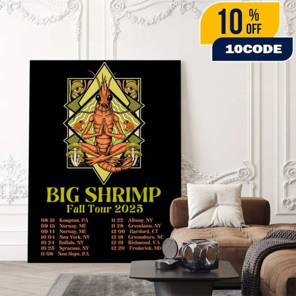 Big Shrimp Fall Tour 2025 Poster Tour Dates Poster Canvas Home Decor