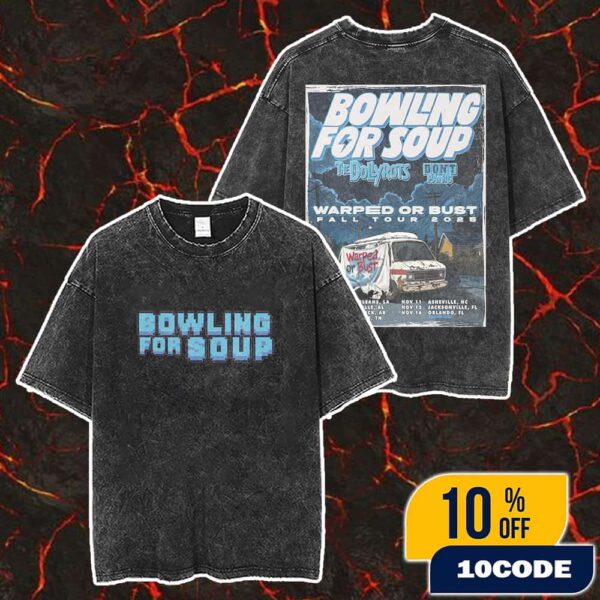 Bowling For Soup Warped Or Bust Fall Tour 2025 With The Dollyrots x Don’t Panic Poster Tour Dates Merch Unisex Two Sided Washed T-Shirt