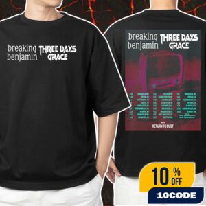 Breaking Benjamin x Three Days Grace With Return To Dust Poster Tour Dates 2025 Unisex T-Shirt Merchandise