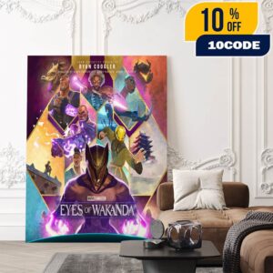 Connected By Purpose Driven By Legacy Marvel Animation’s Eyes Of Wakanda From Ryan Coogler Disney Plus New Poster Movie 2025 Poster Canvas Home Decor