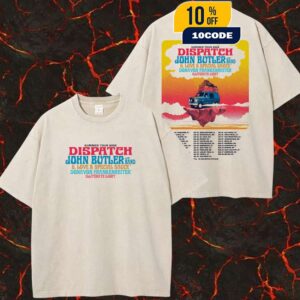 Dispatch Summer Tour 2025 With John Butler x G Love x Special Sauce Donavon Frankenreiter x Illiterate Light Poster Tour Dates Two Sides Washed Unisex T-Shirt