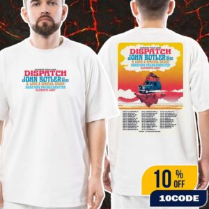 Dispatch Summer Tour 2025 With John Butler x G Love x Special Sauce Donavon Frankenreiter x Illiterate Light Poster Tour Dates Unisex T-Shirt Merch