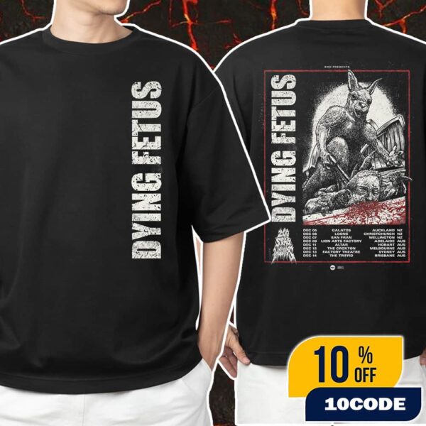 Dying Fetus New Zealand-Australia Tour 2025 Return After Long Times Poster Tour Dates Unisex T-Shirt Merchandise
