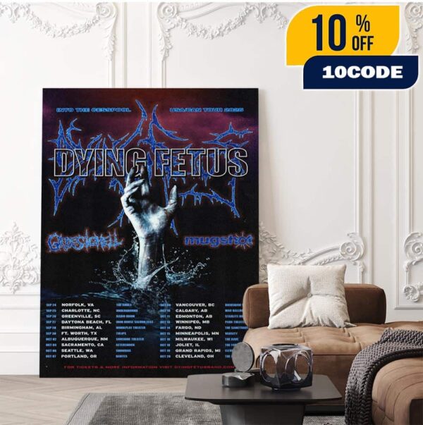 Dying Fetus North America Tour 2025 Into The Cesspool USA CAN Date List And Line Up Fans Gift Home Decor Poster Canvas
