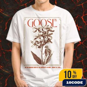 Goose The Band Fall Welcome Concert On August 28 2025 At Hancher Green University Of Iowa Poster Event Artwork By Add Noise Studios Merchandise Unisex T-Shirt