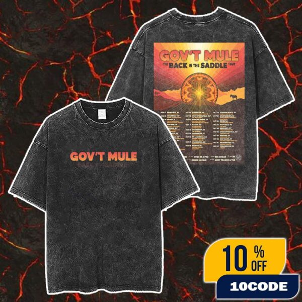 Gov’t Mule Back In The Saddle Tour 2025 Poster Tour Dates Merch Unisex Two Sided Washed T-Shirt