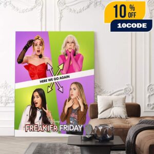 Here We Go Again Freakier Friday Comeback Disney Movie 2025 Lindsay Lohan And Jamie Lee Curtis Poster Canvas Home Decor