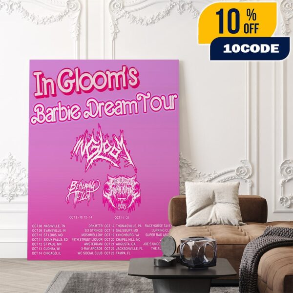 In Gloom’s Barbie Dream Tour 2025 With Errors Of Humanity x Beheading The Icon It’s A Dream Come True Poster Tour Dates Poster Canvas Home Decor