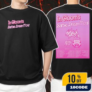 In Gloom’s Barbie Dream Tour 2025 With Errors Of Humanity x Beheading The Icon It’s A Dream Come True Poster Tour Dates Unisex T-Shirt Merchandise