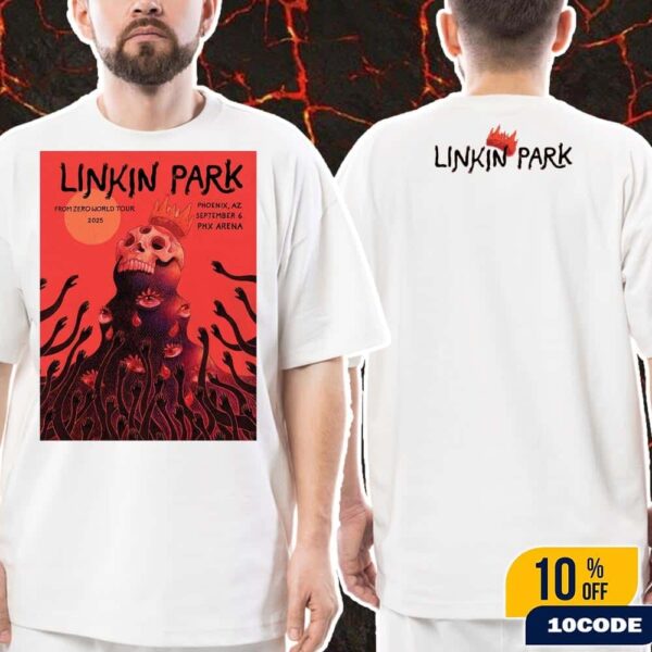 Linkin Park From Zero World Tour 2025 Phoenix Arizona Event Poster At PHX Arena On September 6 2025 Artist Felicia Chao Classic Two Sides T-Shirt