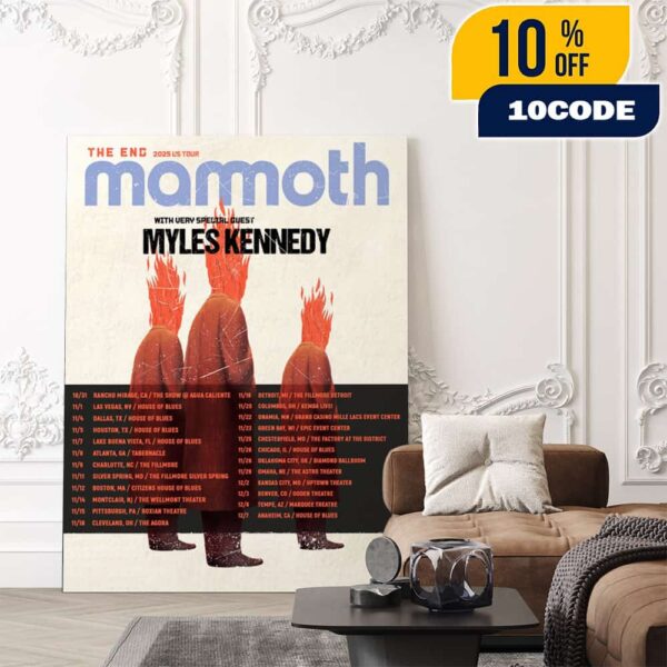 Mammoth The End 2025 US Tour Poster Tour Dates With Very Special Guest Myles Kennedy Poster Canvas Home Decor