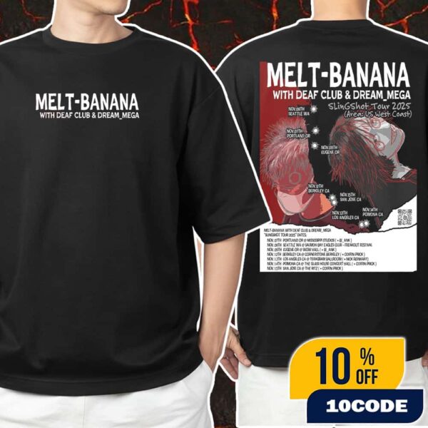 Melt-Banana SLinGShot Tour 2025 US West Coast November Tour Dates With Deaf Club And Dream Mega Japanese Noise Rock Poster Artwork Unisex T-Shirt Merchandise