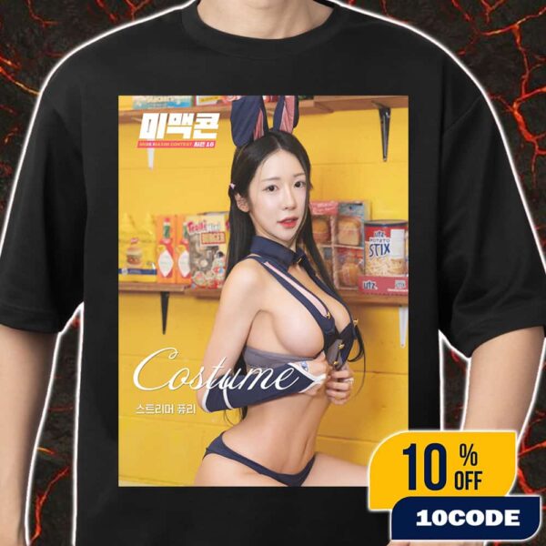 Miss Maxim Korea Magazine Contest Season 16 Sexy Model Fury Streamer Top 14 Finalist Costume Rounds Merch Unisex T-Shirt