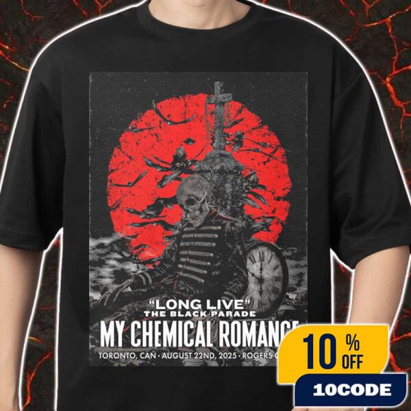 My Chemical Romance Long Live The Black Parade Tour On August 22nd 2025 At Toronto Canada Rogers Centre Poster Artwork By Edgar Jimenez Unisex T-Shirt