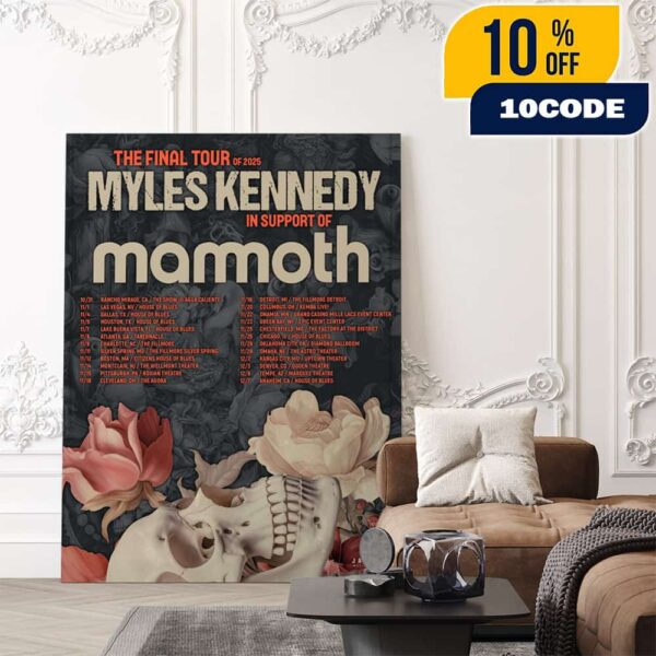 Myles Kennedy The Final Tour Of 2025 In Support Of Mammoth Poster Tour Dates Poster Canvas Home Decor
