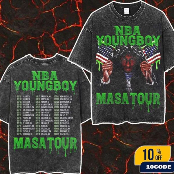 NBA YoungBoy Masa Tour 2025 Dates List On Sep Oct and Nov YoungBoy Never Broke Again Merch Fan Gifts Wash Two Side T-Shirt