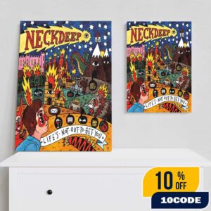 Neck Deep 10 Years Of Life’s Not Out To Get You Celebrate Limited Edition Poster Canvas