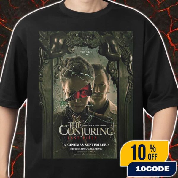 New Poster For The Final Conjuring Last Rites Based On A True Story September 5 2025 Merch Unisex T-Shirt