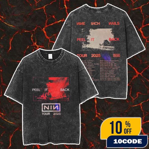 Nine Inch Nails Peel It Back Tour 2025 With Tour Dates Backprint Merch Unisex Two Sided Washed T-Shirt