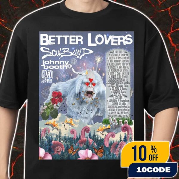 Poster Concert Of Better Lovers With Johnny Booth Nov-Dec Tour Dates Announced November-December 2025 Merch Unisex T-Shirt