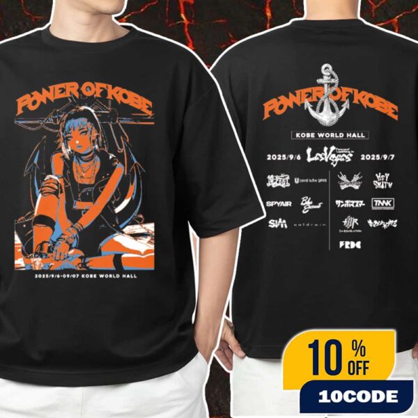 Power Of Kobe 2025 Event Tee Dates With Anime Manga Character Style Punk Rock Lineup Backprint Merch Unisex T-Shirt