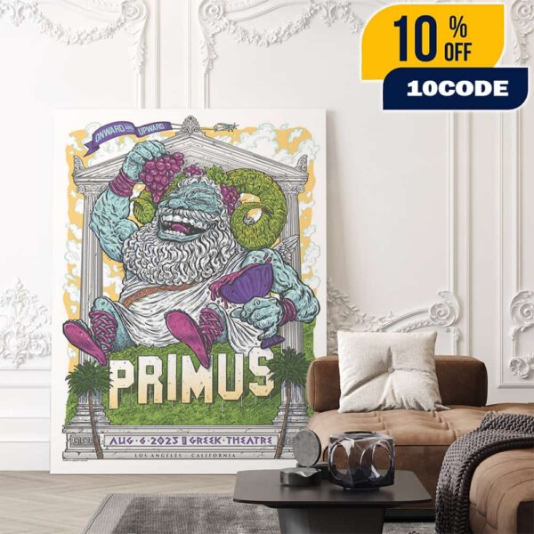 Primus Onward And Upward Summer Tour August 6 2025 At The Greek Theatre Los Angeles California With Ty Segall Artwork Poster By Garrett Morlan Poster Canvas Home Decor