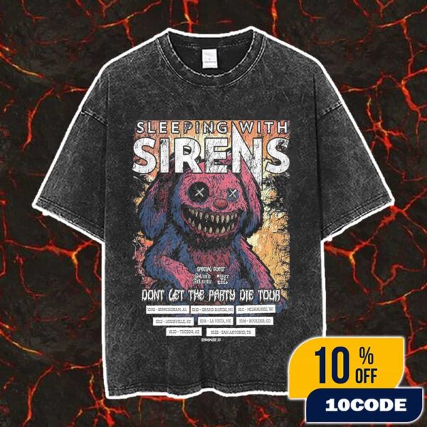 Sleeping With Sirens Don’t Let The Party Die Tour 2025 With Stand Atlantic And Heart To Gold Poster Tour Dates Vintage Washed Unisex T-Shirt