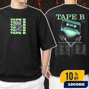 Tape B The Soundtrack To Every Thing You Forgot Fall Tour 2025 Phase 2 Poster Tour Dates Unisex T-Shirt Merchandise