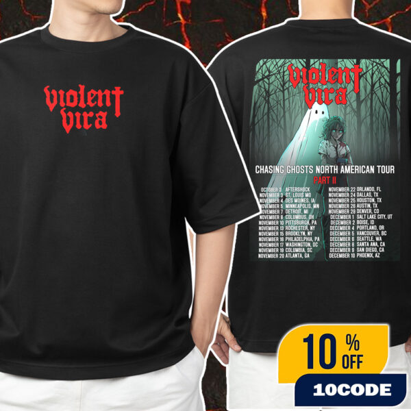Violent Vira Chasing Ghosts North American Tour 2025 Part 2 Poster Tour Dates Unisex T-Shirt Merchandise