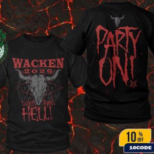 Wacken Hell Party 2026 Louder Than Hell WOA Party On Tee Merchandises Fan Gifts Classic Two Sides T-Shirt