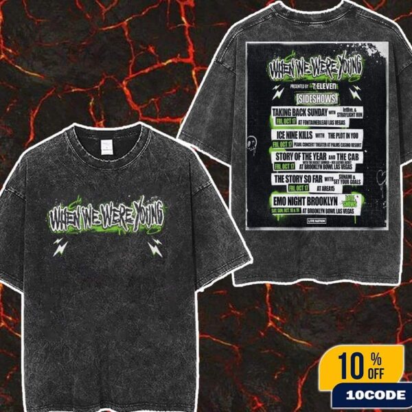 When We Were Young Festival Live Nation Full Line Up The WWWYFEST 2025 Official Sideshows On October Wash Two Sides T-Shirt