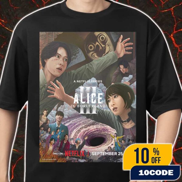 With Usagi Missing Arisu Must Return To Borderland With New Players Re-enter On September 25 2025 Alice In Borderland Season 3 Potrait Poster Movie Netflix Merch Unisex T-Shirt