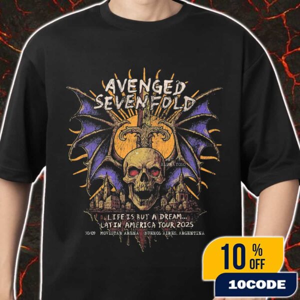 Avenged Sevenfold Life Is But A Dream Latin America Tour 2025 Event Tee Artwork By Blurryoso On September 30 2025 At Movistar Arena Buenos Aires Argentina Merch Unisex T-Shirt
