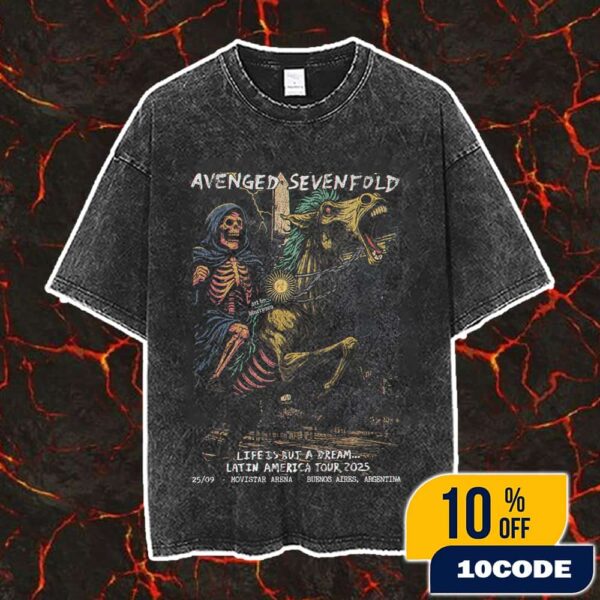 Avenged Sevenfold Life Is But A Dream Latin America Tour 2025 On September 25 At Movistar Arena Buenos Aires Argentina Artwork Grim Reaper By Blurryoso Vintage Washed Unisex T-Shirt